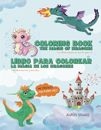 Coloring Book / Libro para colorear: The Magic of dragons / La Magia de los Dragones 